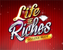 Life of Riches